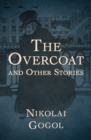 Image for The overcoat and other stories
