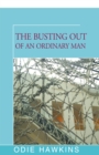 Image for The busting out of an ordinary man