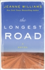 Image for The longest road: a novel