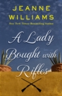 Image for A lady bought with rifles