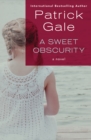 Image for A Sweet Obscurity: A Novel