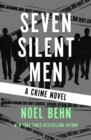 Image for Seven silent men: a crime novel
