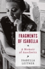 Image for Fragments of Isabella: a memoir of Auschwitz