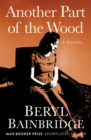 Image for Another Part of the Wood: A Novel