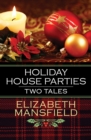 Image for Holiday House Parties: Two Tales