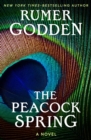 Image for The Peacock Spring: A Novel