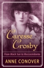 Image for Caresse Crosby: From Black Sun to Roccasinibalda
