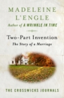 Image for Two-Part Invention: The Story of a Marriage