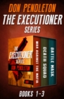 Image for The Executioner Series Books 1-3: War Against the Mafia, Death Squad, and Battle Mask