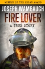 Image for Fire Lover: A True Story