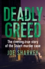 Image for Deadly Greed: The Riveting True Story of the Stuart Murder Case