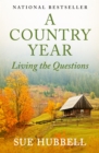 Image for A Country Year: Living the Questions