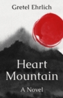 Image for Heart Mountain: A Novel