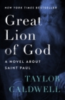 Image for Great lion of God: a novel about Saint Paul