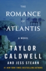 Image for The romance of Atlantis: a novel