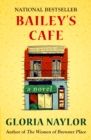 Image for Bailey&#39;s cafe: a novel