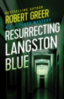 Image for Resurrecting Langston Blue