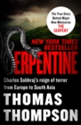 Image for Serpentine: The True Story of a Serial Killer&#39;s Reign of Terror from Europe to South Asia