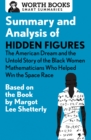 Image for Summary and Analysis of Hidden Figures: The American Dream and the Untold Story of the Black Women Mathematicians Who Helped Win the Space Race: Based on the Book by Margot Lee Shetterly