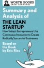 Image for Summary and Analysis of The Lean Startup: How Today&#39;s Entrepreneurs Use Continuous Innovation to Create Radically Successful Businesses: Based on the Book by Eric Ries