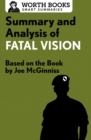 Image for Summary and Analysis of Fatal Vision: Based on the Book by Joe McGinniss