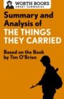 Image for Summary and Analysis of The Things They Carried: Based on the Book by Tim O&#39;Brien