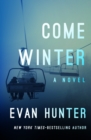 Image for Come winter: a novel