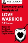 Image for Summary and Analysis of Love Warrior: A Memoir: Based on the Book by Glennon Doyle Melton