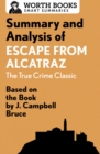 Image for Summary and Analysis of Escape from Alcatraz: The True Crime Classic: Based on the Book by J. Campbell Bruce