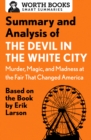 Image for Summary and Analysis of The Devil in the White City: Murder, Magic, and Madness at the Fair That Changed America: Based on the Book by Erik Larson