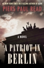 Image for A patriot in Berlin