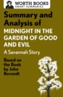 Image for Summary and analysis of Midnight in the garden of good and evil, a Savannah story, based on the book by John Berendt.