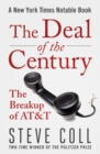 Image for The deal of the century: the breakup of AT&amp;T