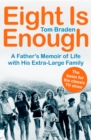 Image for Eight is enough: a father&#39;s memoir of life with his extra-large family