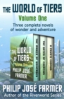 Image for The World of Tiers Volume One: The Maker of Universes, The Gates of Creation, and A Private Cosmos