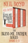 Image for The bless me, father series