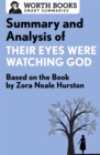 Image for Summary and analysis of Their eyes were watching God: based on the book by Zorah Neale Hurston.