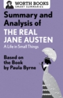 Image for Summary and analysis of The real Jane Austen: a life in small things