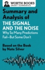 Image for Summary and analysis of The signal and the noise  : why so many predictions fail - but some don&#39;t