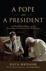 Image for A Pope and a President: John Paul II, Ronald Reagan, and the Extraordinary Untold Story of the 20th Century