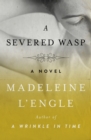 Image for A severed wasp  : a novel
