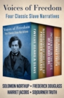 Image for Voices of Freedom: Four Classic Slave Narratives