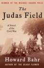 Image for The Judas Field: a novel of the Civil War