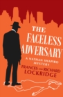 Image for The Faceless Adversary : 1