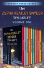 Image for The Zilpha Keatley Snyder treasury.