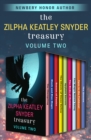 Image for The Zilpha Keatley Snyder treasury. : Volume 2