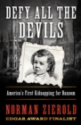 Image for Defy All the Devils: America&#39;s First Kidnapping for Ransom