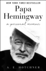Image for Papa Hemingway: A Personal Memoir