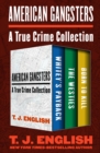 Image for American Gangsters: A True Crime Collection