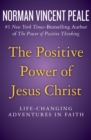 Image for The Positive Power of Jesus Christ